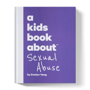 A Kids Book About Sexual Abuse