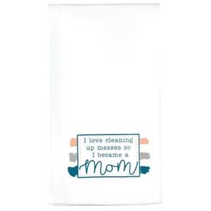 Towel Mom I Love Cleaning