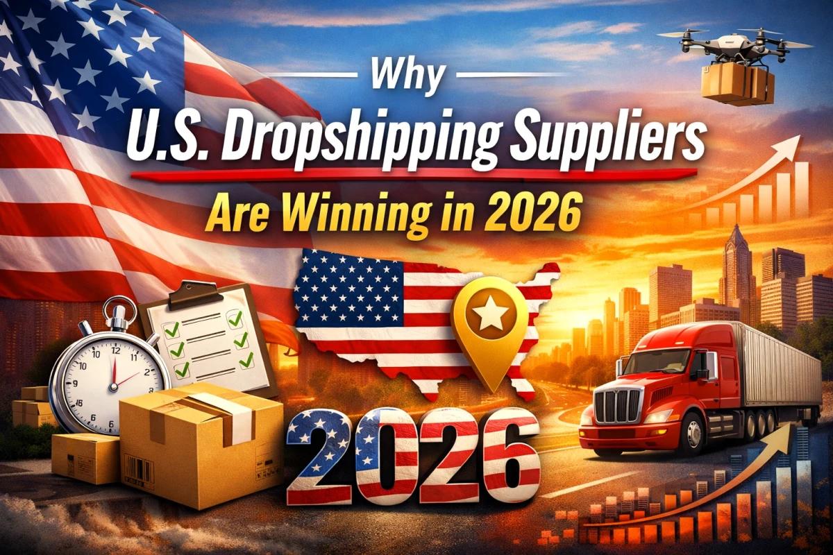 Why U.S. Dropshipping Suppliers Are Winning in 2026 (USA Today Insights)