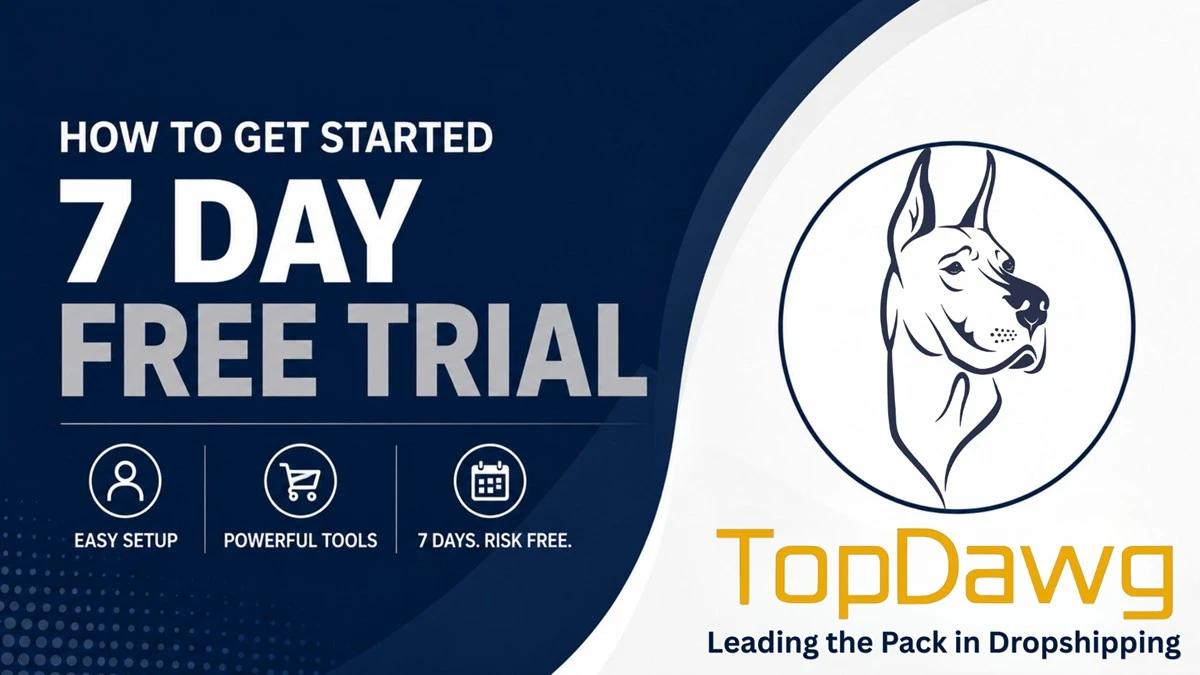How the TopDawg 7-Day Free Trial Works