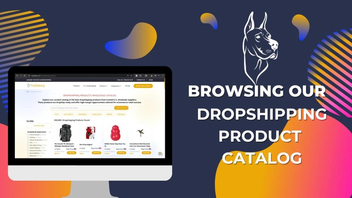 Browsing the TopDawg Product Catalog