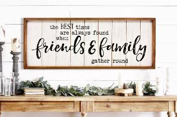 Looking for a wonderful gift for family or friends Look no further...this will be the one they cherish for years to come.<br> Add a touch of farmhouse charm to your home Decor with this Large Gorgeous Wood Frame Sign!<br> <br> Product Specification:<br> Size:30"W X 1.5"D X 11.9"H<br> Material:Fir wood, MDF with veneer<br> Weight:1.9 LBS<br> Style:Rustic Farmhouse<br> Sign Message:The Best Times are Always Found When Friends & Family Gather Round<br> <br> Key Features:<br> This vintage shabby chi