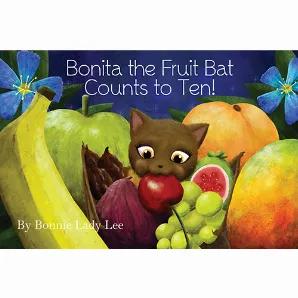 Bonita the fruit bat teaches you to count to ten with her favorite foods.<br><br>Board book.<br>Size: 7.68" x 5.12".<br>11 story pages/ages baby - 3 years old.<br>Welcome to the Colorful & Whimsical World of Bonnie Lee Books! <br><br>Bonnie Lee Books is a children's book company that produces Hardcover storybooks for beginning readers and Board books for developing young minds. Bonnie Lee Books stories have a whimsical flair that introduce children to unique animals & their environments.<br><br>