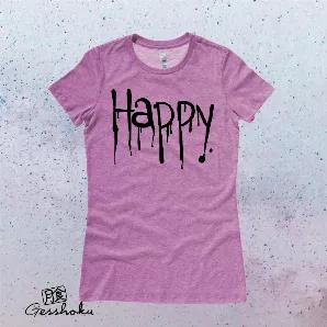 "Happy" Dripping Gothic Women's T-Shirt
