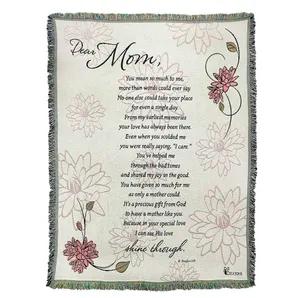 Wrap Mom with love in more ways than one with this lovely fabric throw. Has a floral design and meaningful Dear Mom poem. Tapestry style 100% cotton throw has fringed edge and measures 52" x 68". Text of poem: Dear Mom, you mean so much to me, more than words could ever say. No one else could take your place for even a single day. From my earliest memories your love has always been there. Even when you scolded me you were really saying "I care". You've helped me through the bad times and shared