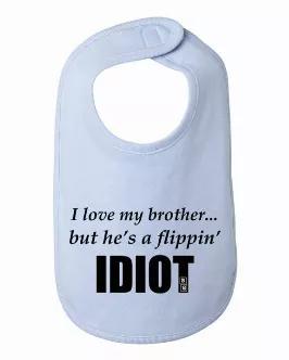 This funny bib is available in white, gray, pink and blue. <br>

FEATURES: This soft bib is 100% combed ringspun cotton. The neck binding is 3/8", and has a velcro closure. It is a thick bib and has been baby-tested! Our messy kids put it to the test and spills did not get through to clothing. It's also a rather large bib at 8" x 8 3/4", which is great for both babies and toddlers. <br>

The design is printed using direct to garment method, meaning it's printed directly into the fabric. This is 