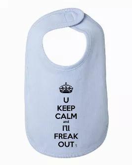 This cute keep calm baby bib "U Keep Calm and I'll Freak Out" is available in white, gray, pink and blue. <br>

FEATURES: This soft bib is 100% combed ringspun cotton. The neck binding is 3/8", and has a velcro closure. It is a thick bib and has been baby-tested! Our messy kids put it to the test and spills did not get through to clothing. It's also a rather large bib at 8" x 8 3/4", which is great for both babies and toddlers. <br>

The design is printed using direct to garment method, meaning 