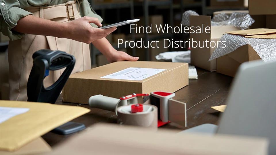 Find Wholesale Product Distributors